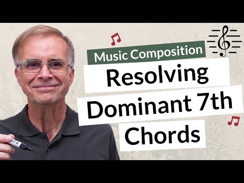 How to Resolve a Dominant 7th Chord - Music Composition