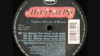 Lighter Shade of Brown - Hey DJ (Ken Lou New School Vocal)