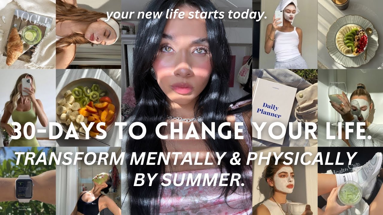 30-Day ULTIMATE Glow-Up Challenge to Transform Physically + Mentally by Summer (science backed plan)