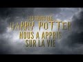 Top 20 des trucs que Harry Potter nous a appris sur la vie Top 20 des trucs que Harry Potter nous a appris sur la vie