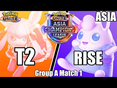 T2 vs Rise - Asia Champions League Finals Group A Match 1 - Pokemon Unite Tournament