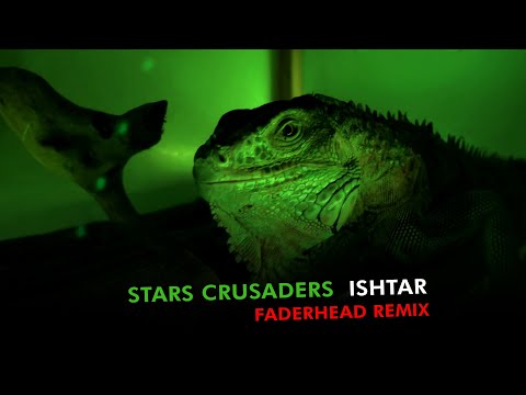 Stars Crusaders - Ishtar (Faderhead Remix) (LYRIC VIDEO)