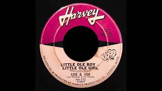 Loe &amp; Joe - Little Ole Boy, Little Ole Girl