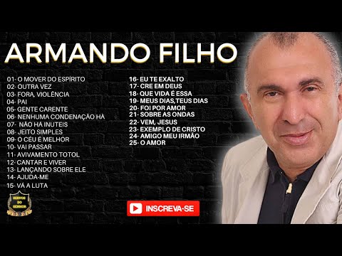 ARMANDO FILHO ( LOUVORES ANTIGOS )