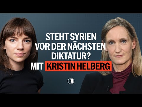 Steht Syrien vor der nächsten Diktatur, Kristin Helberg? - Weltunordnung