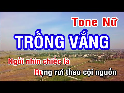 KARAOKE Trống Vắng Tone Nữ | Nhan KTV