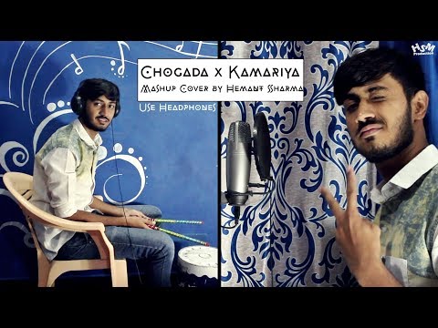 Chogada x Kamariya | Mashup Cover | Hemant Swaraag | Loveyatri | Mitron | Darshan Raval 2018