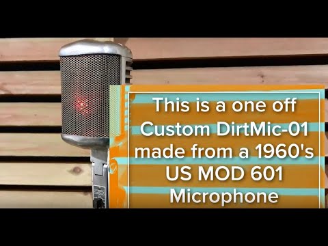 Custom DirtMic-01 made from a Universal Sound MOD 601 1960's Microphone