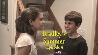 Bradley&#39;s Summer HQ    Episode 4