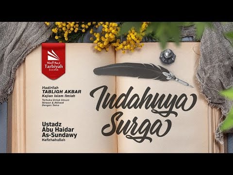 Indahnya Surga - Ustadz Abu Haidar As-Sundawy حفظه الله