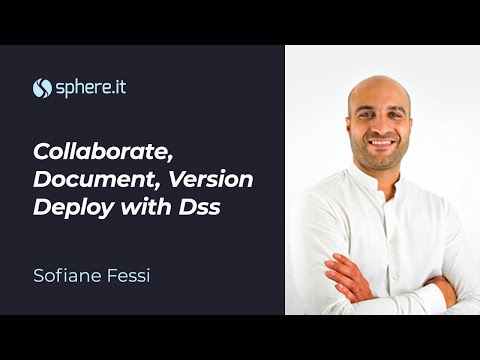 Collaborate, Document, Version Deploy with Dss