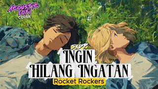 Download lagu Ingin Hilang Ingatan – Rocket Rockers | Lofi Acoustic Cover | SKDP mp3