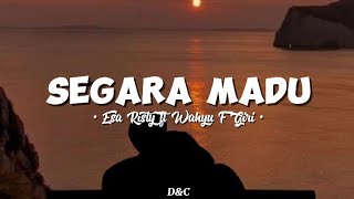Download lagu SEGARA MADU - Esa Risty ft Wahyu F Giri (Pepujanku kembange impenku) || Lirik Lagu🎵 mp3