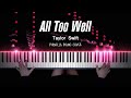 Taylor Swift - All Too Well | Piano Cover by Pianella Piano