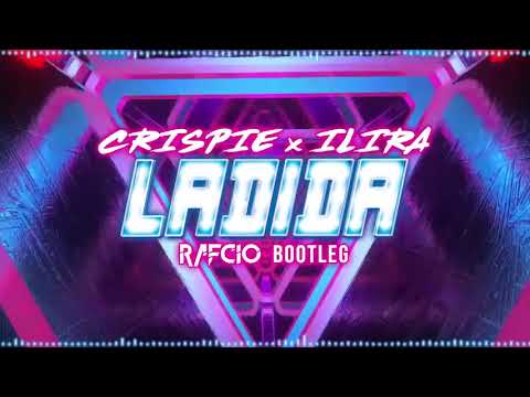 CRISPIE x ILIRA - Ladida (RafCio Bootleg) 2020 + DOWNLOAD