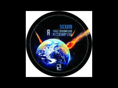 Fragz & Deathmachine - Necessary Evil (Original Mix)