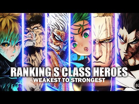 Ranking S Class Heroes From Weakest to Strongest (All Forms)