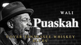 Download lagu Puaskah - Wali | Cover Tennessee Whiskey Blues mp3 Download lagu Puaskah - Wali | Cover Tennessee Whiskey Blues mp3