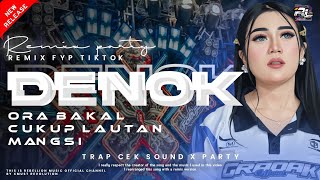 Download lagu DJ TRAP DENOK - ORA BAKAL CUKUP LAUTAN MANGSI‼️CEK SOUND CINEMATIC PARTY REMIX TIKTOK FYP TERBARU mp3