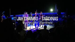 Jah Chango - SARDINAS LIVE - Formentera 2016