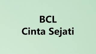 Download lagu BCL - Cinta Sejati - Roket Lirik mp3 Download lagu BCL - Cinta Sejati - Roket Lirik mp3