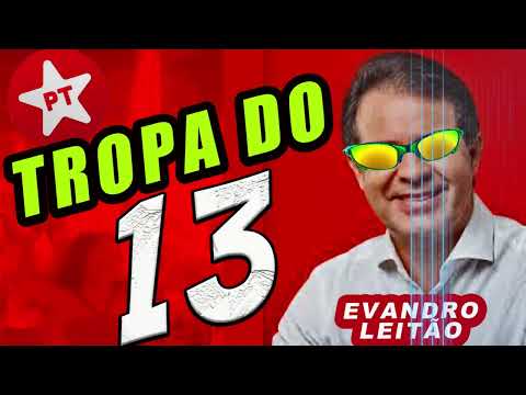 MÚSICA NOVA DE EVANDRO LEITÃO 13 - TROPA DO 13 - FORA MINI BOZO, FORA ANDRÉ FERNANDES RASPAKNECO