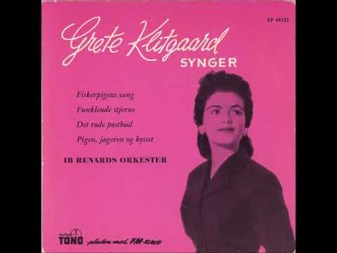 Grete Klitgaard   Fiskerpigens Sang 1957