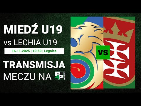 [CLJ U-19] Miedź Legnica - Lechia Gdańsk | 15 kolejka