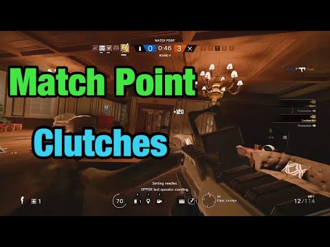 Match Point Clutches - Rainbow Six Siege