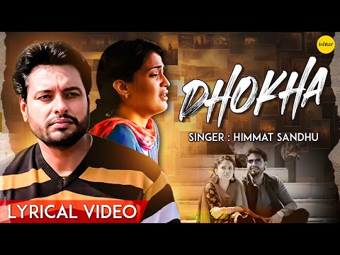 Dhokha (Lyrical) — watch video