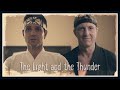 The Karate Kid/Cobra Kai: The Light and the Thunder (Johnny Lawrence & Daniel LaRusso - We Belong)