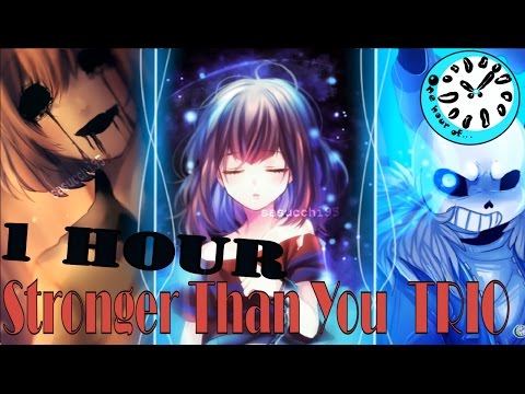 Stronger Than You - Trio (Sans/Chara/Frisk) 1 hour | One Hour of...