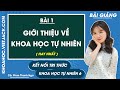 Bài 1. Giới thiệu về Khoa học tự nhiên (2)