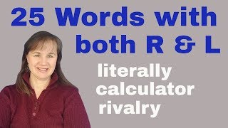 Difficult to Pronounce English Words: R & L