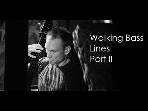 Lesson #6a: Walking Bass Lines Pt II