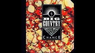 Big Country - Chance (Single Version)