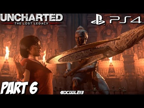 Uncharted The Lost Legacy Gameplay Walkthrough Part 6 - Chapter 7 "The Lost Legacy" - PS4 Lets Play