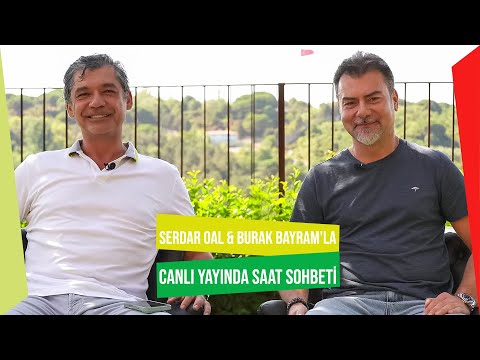 Serdar Oal & Burak Bayram'la Saat Sohbeti