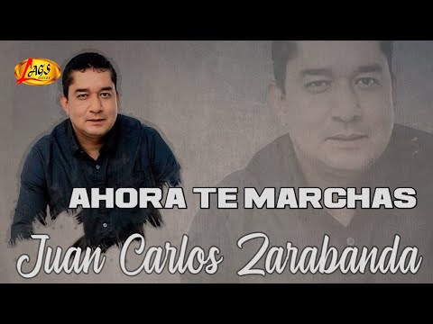 Juan Carlos Zarabanda - Ahora Te Marchas (Audio Oficial) | Música De Despecho