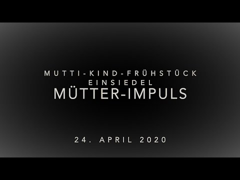 Mütter-Impuls vom 24.04.2020