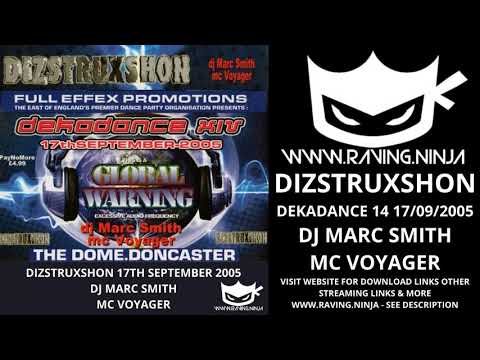 Dizstruxshon 17th September 2005 Dekadance 14 Dj Marc Smith Mc Voyager with download happy harcore