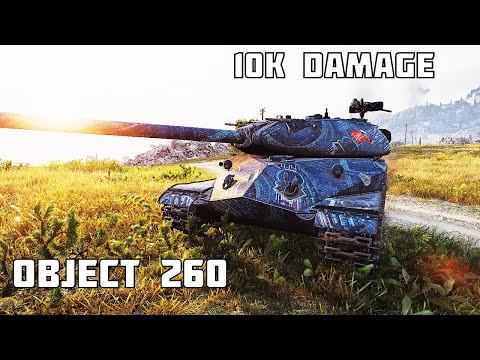 Object 260 • 10K DAMAGE 3 KILLS • World of Tanks