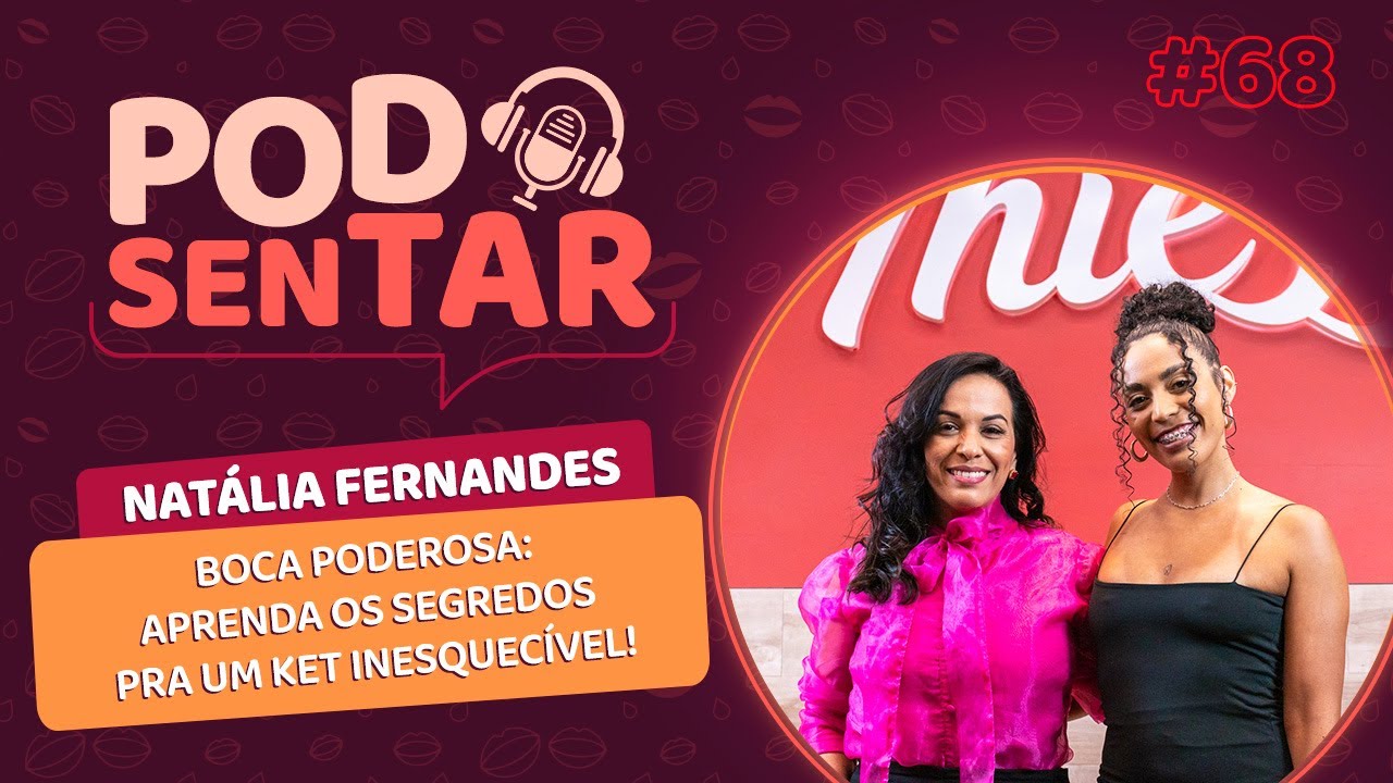 Boca Poderosa: Aprenda os segredos pra um Ket inesquecível! #68 | Miess  Moda Intima