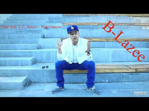 Gino feat. L.L. Junior - Nem bánom ( B-Lazee Remix)
