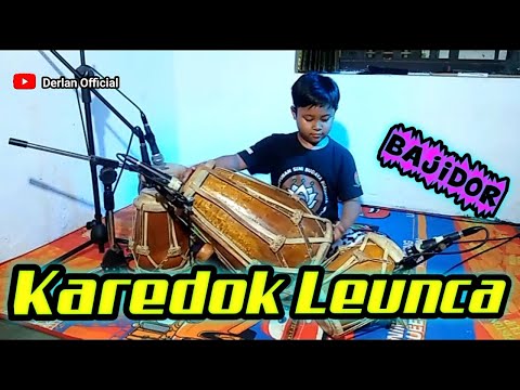 KAREDOK LEUNCA..||.. COVER VERSI BAJIDOR... #derlanofficial #karedokleunca