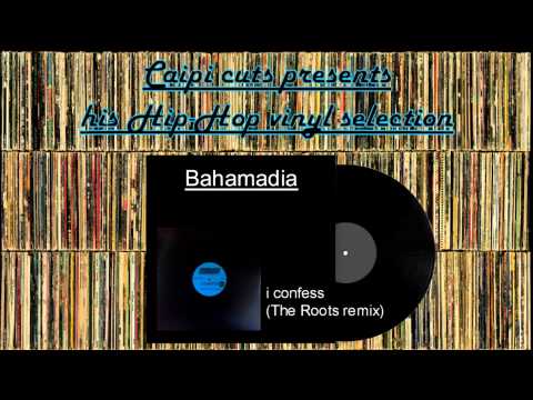 Bahamadia - i confess (The Roots remix) (1996)