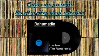 Bahamadia - i confess (The Roots remix) (1996)