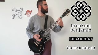 Breaking Benjamin - Sugarcoat (Guitar Cover)