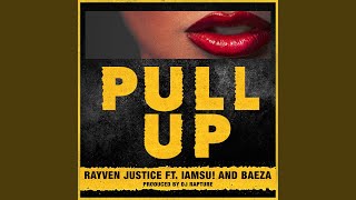 Pull Up (feat. Iamsu! &amp; Baeza)