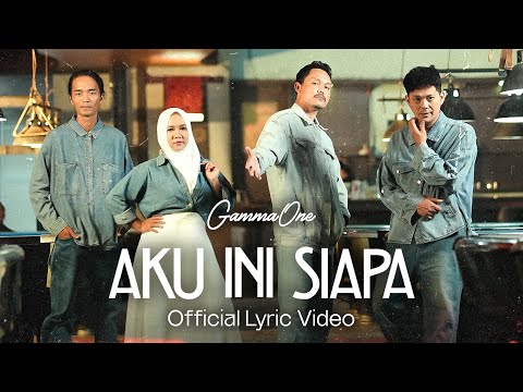Aku Ini Siapa - Gamma1
